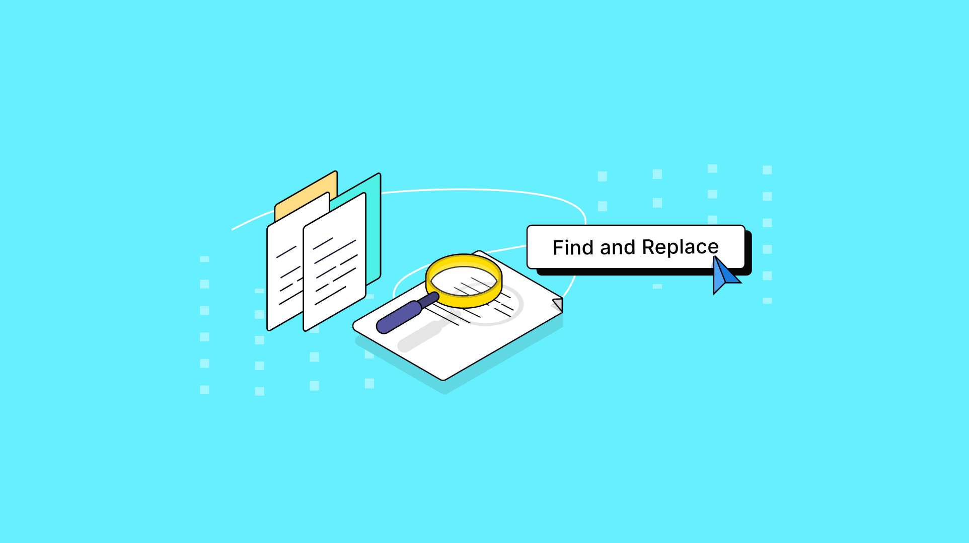 Find and replace appears as words next to a magnifying glass icon examining content for specific words to replace