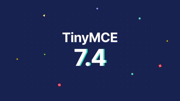 The words "TinyMCE 7.4" on a decorative dark background by TinyMCE