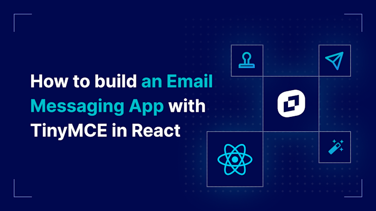 How to build an Email Messaging System with TinyMCE with React