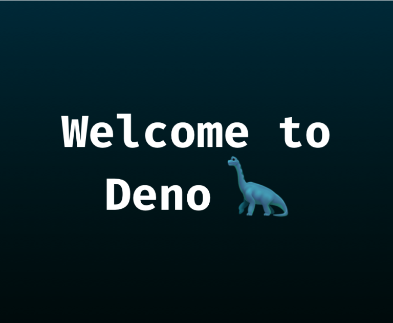 Text "Welcome to Deno" with Dinosaur emoji, as it appears when you run the welcome app.