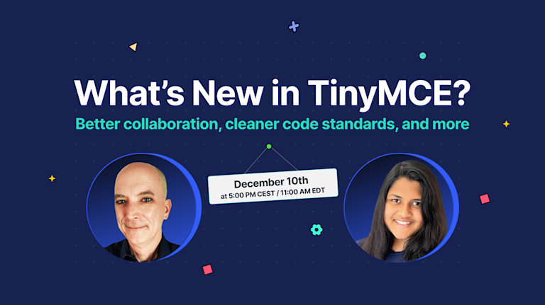 What's new in TinyMCE? Q4 Webinar