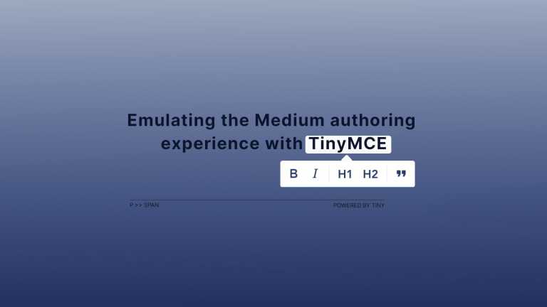 Medium-style editor with text "Emulate the Medium authoring experience with TinyMCE", displaying formatting toolbar on text selection.