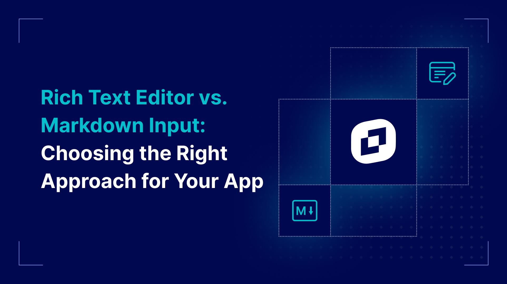 Embedded Rich Text Editor vs. Markdown Input Choosing the Right Approach for Your App