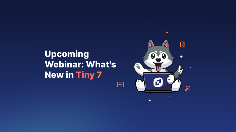 Upcoming webinar: What's new in Tiny 7