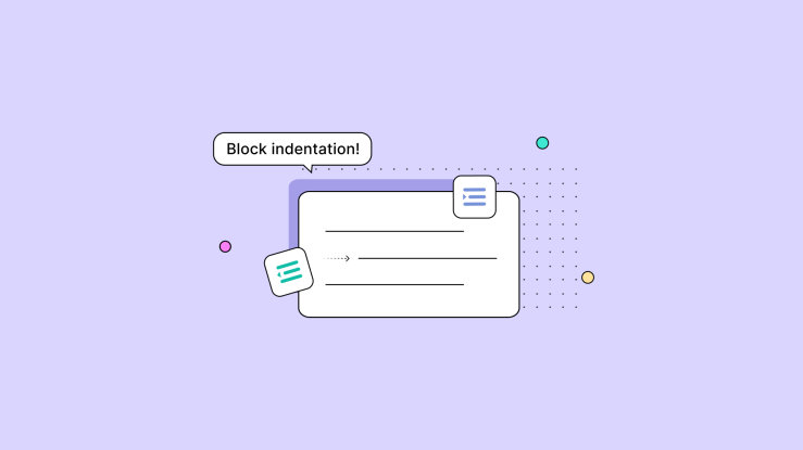 Read about how to configure block indentation with TinyMCE