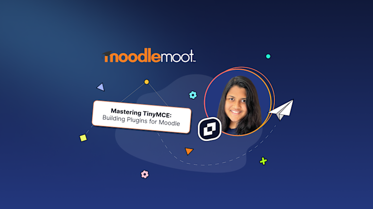 Mastering TinyMCE: Building Plugins for Moodle by TinyMCE