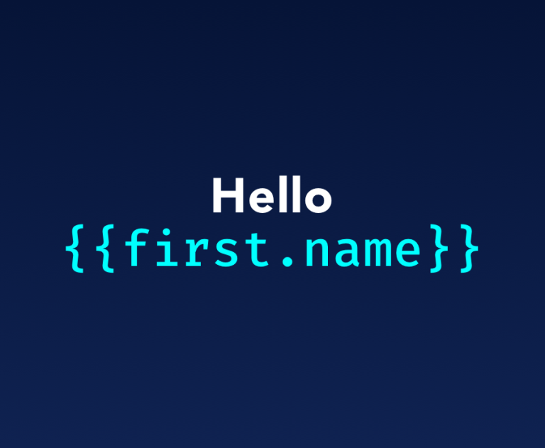 Text "Hello {{first.name}}" as it might appear when creating a marketing email using tokens.