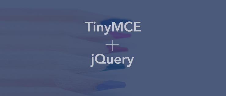 TinyMCE and jQuery can be integrated using the jQuery cdn by Mel Poole