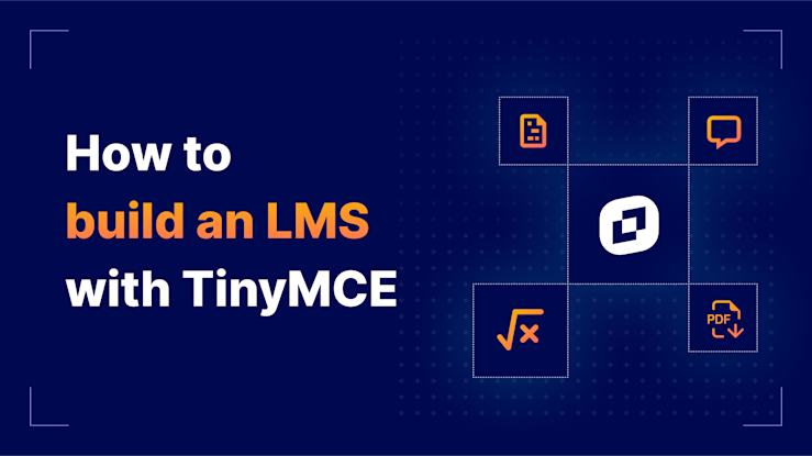 How to Build an LMS with TinyMCE
