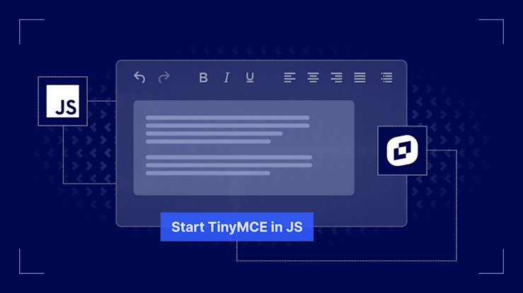 Get started with TinyMCE in JavaScript