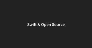 Why swift opensource