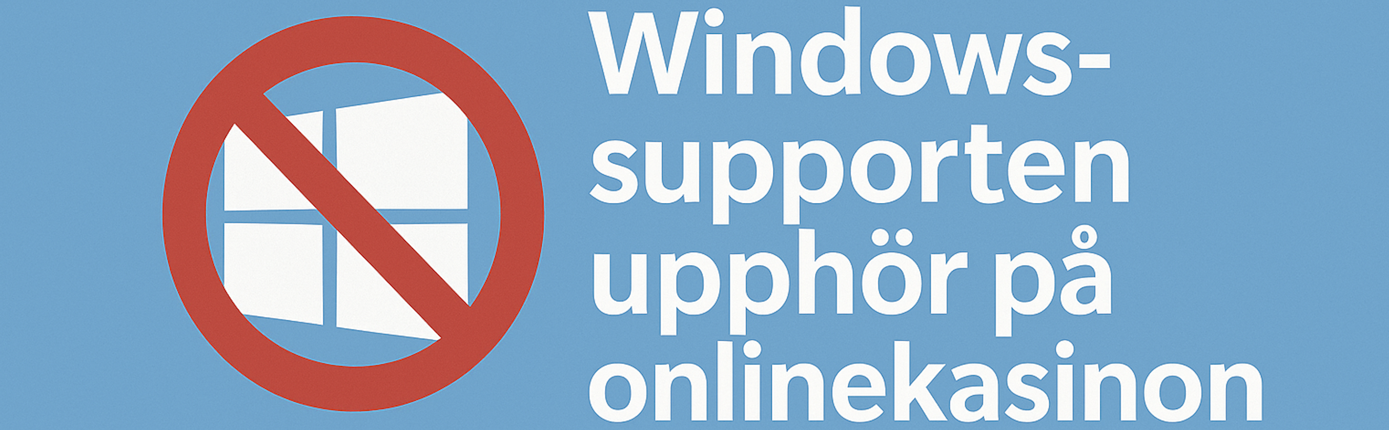 Stödet för Windows 10 upphör - Så här spelar du nätspel säkert framöver