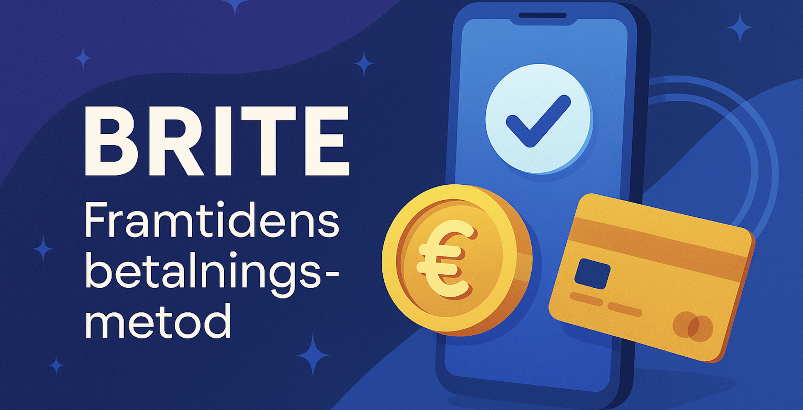 Brite - framtidens betalningsmetod