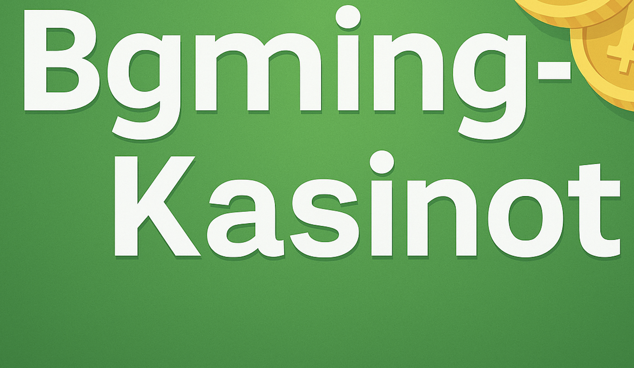 Bgming-Kasinot
