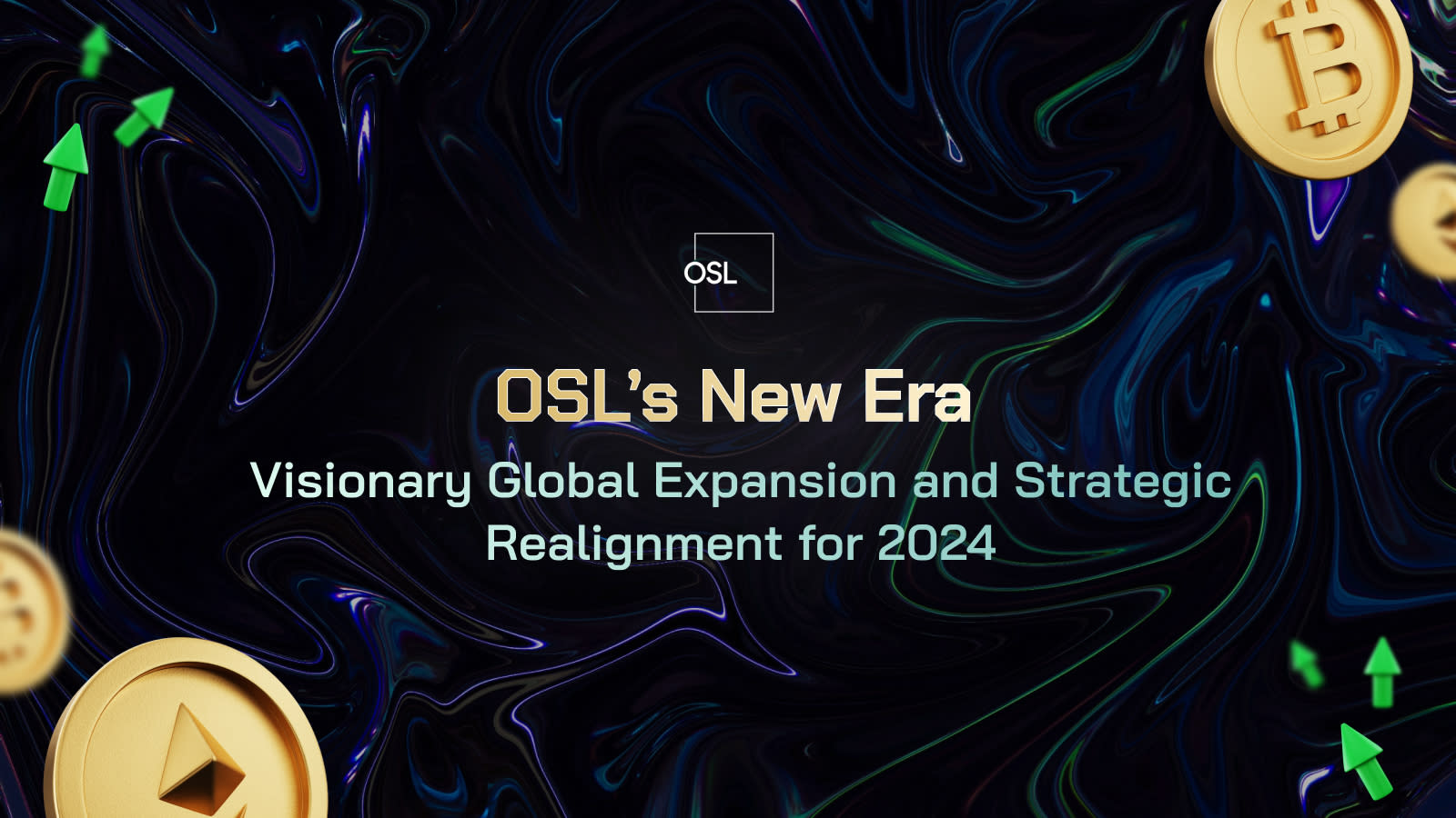 OSL's New Era: Visionary Global Expansion and Strategic Realignment for 2024