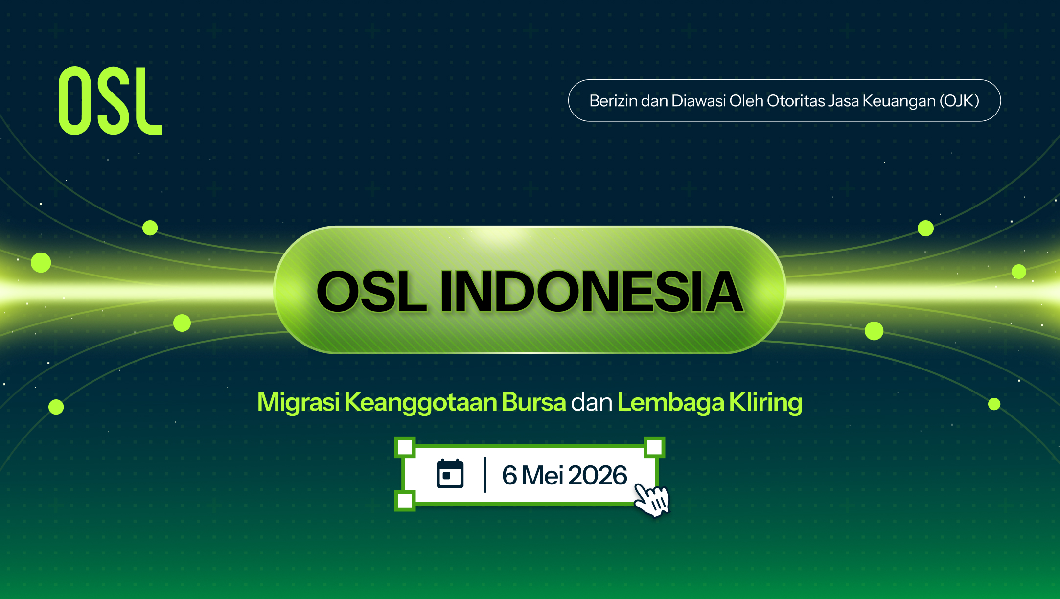 Announcement: OSL Indonesia Announces Exchange and Clearing House Membership Migration