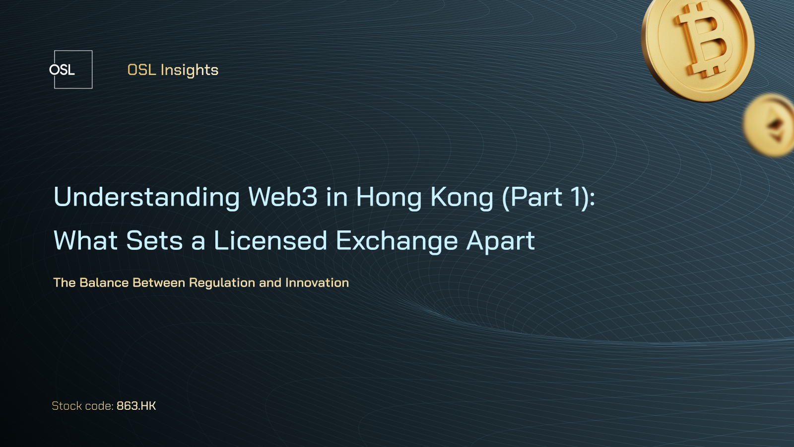 Understanding Web3 in Hong Kong (Part 1): What Sets a Licensed Exchange Apart