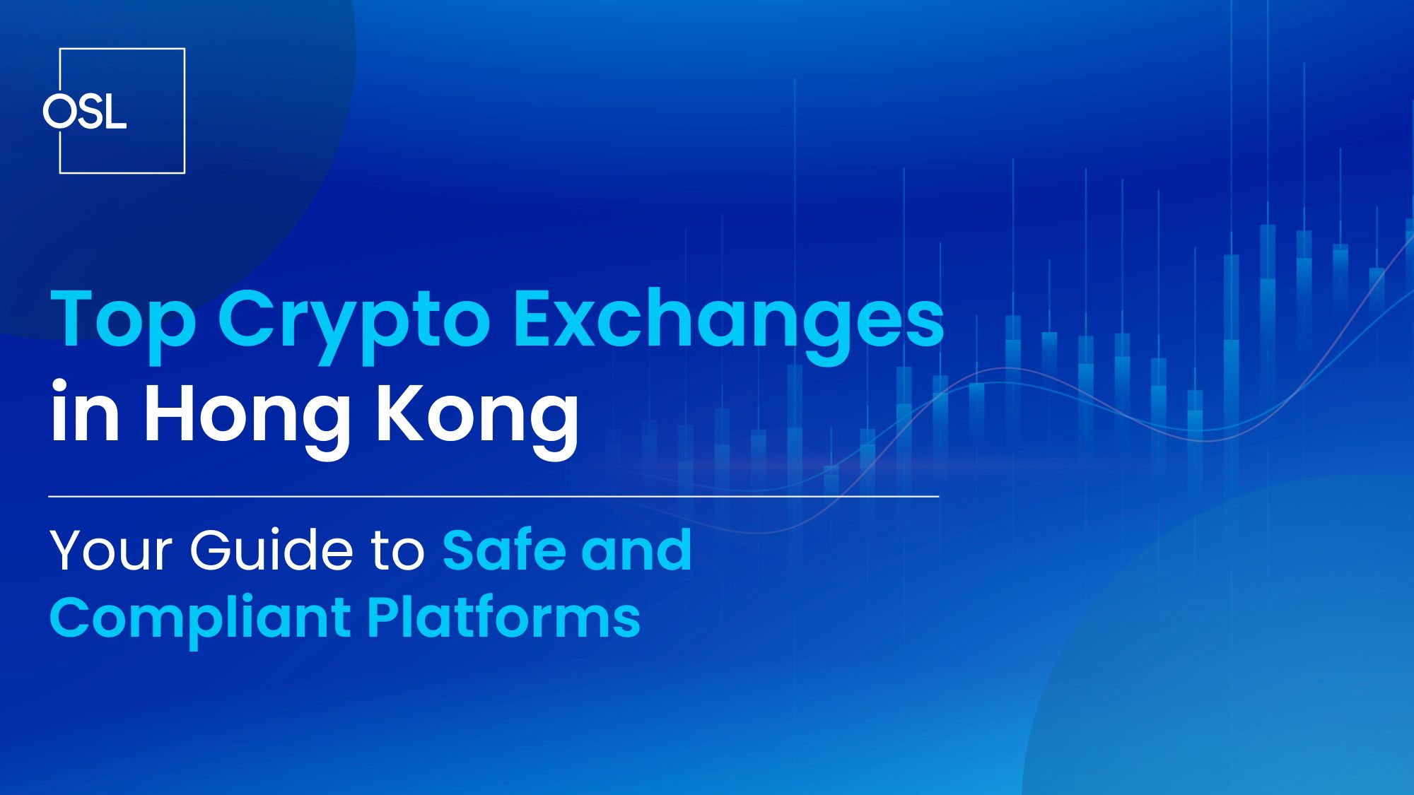 Top Crypto Exchanges in Hong Kong: Your Guide to Safe and Compliant  Platforms