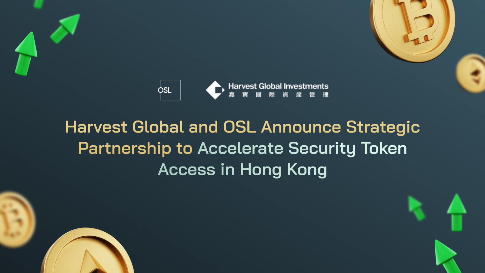 Harvest Global and OSL Announce Strategic Partnership to Accelerate Security Token Access in Hong Kong
