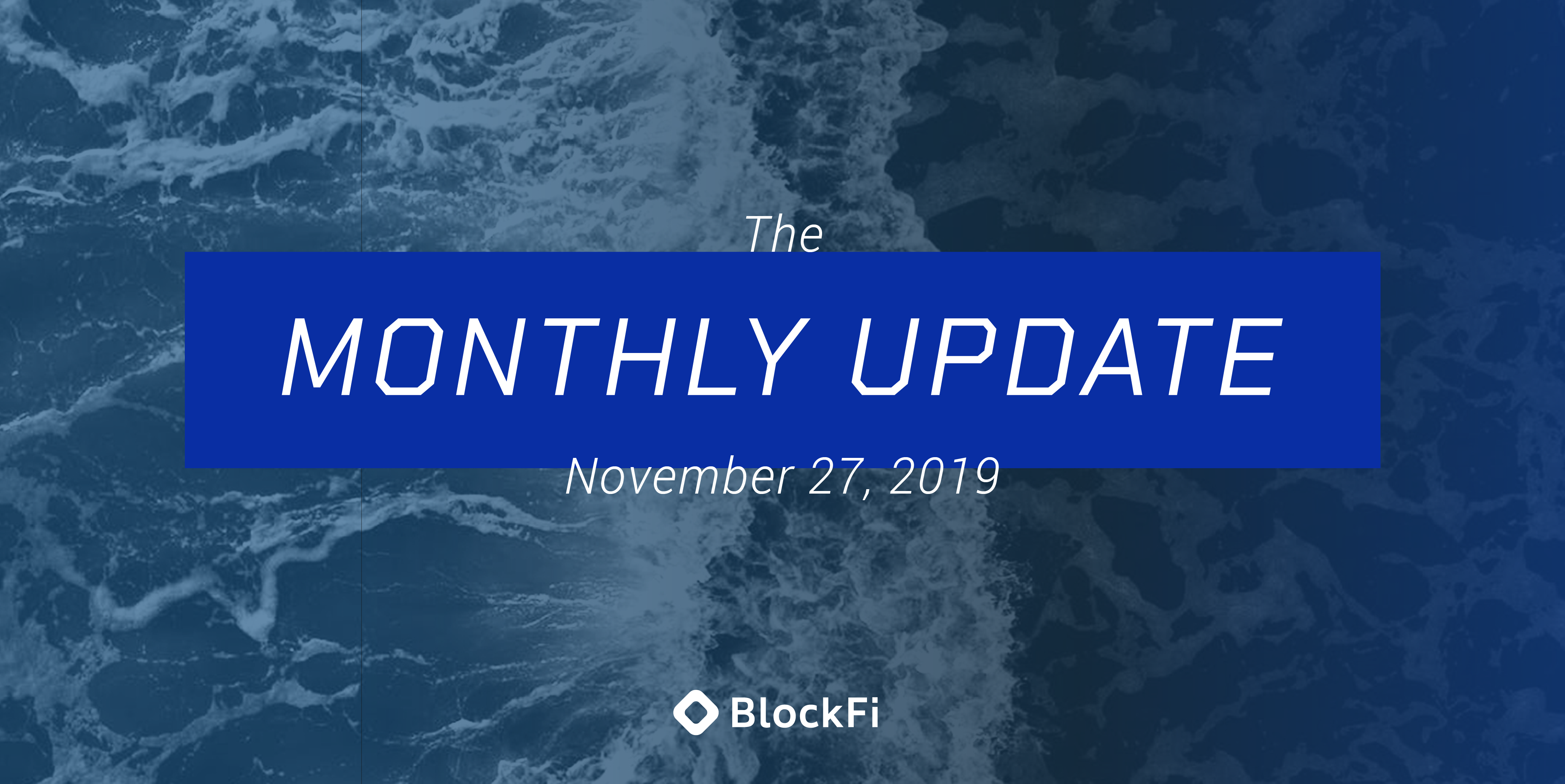 Monthly Update November 2019
