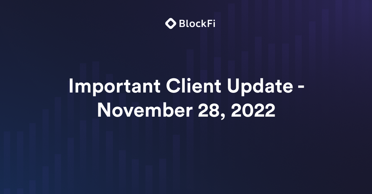 Important Client Update - November 28, 2022