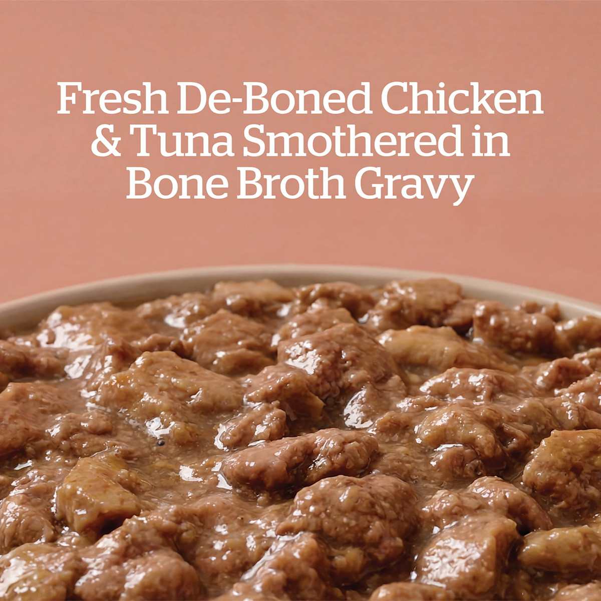 Fresh De-Boned Chicken & Tuna Smothered in Bone Broth Gravy