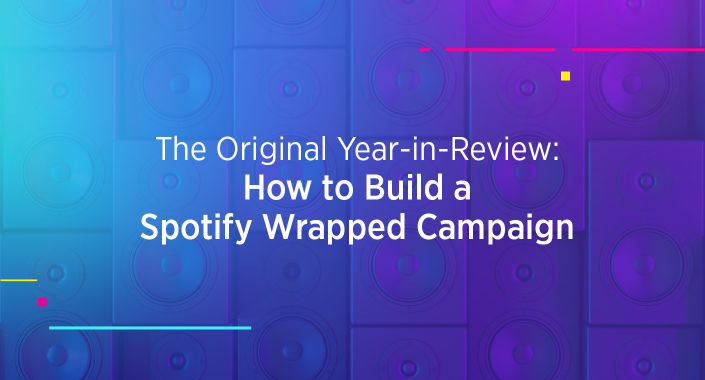 Title reading, The Original Year-in-Review: How to Build a Spotify Wrapped Campaign