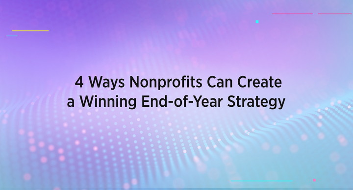 4 Ways Nonprofits Can Create A Winning End-of-Year Strategy | Movable Ink