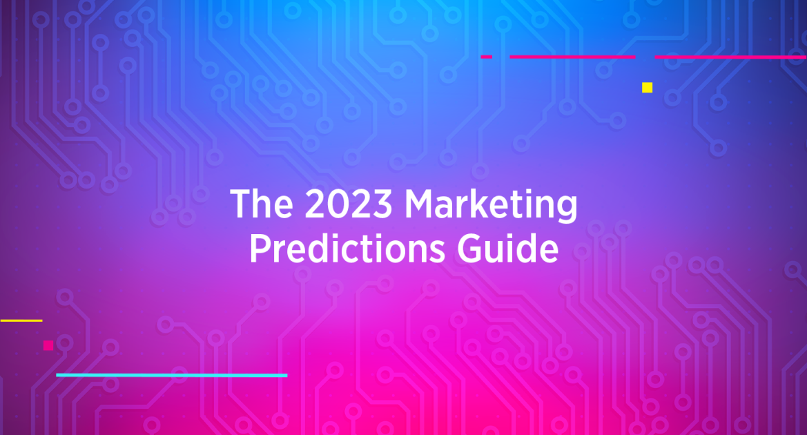 Experts' 2023 Marketing Predictions and Trends Movable Ink