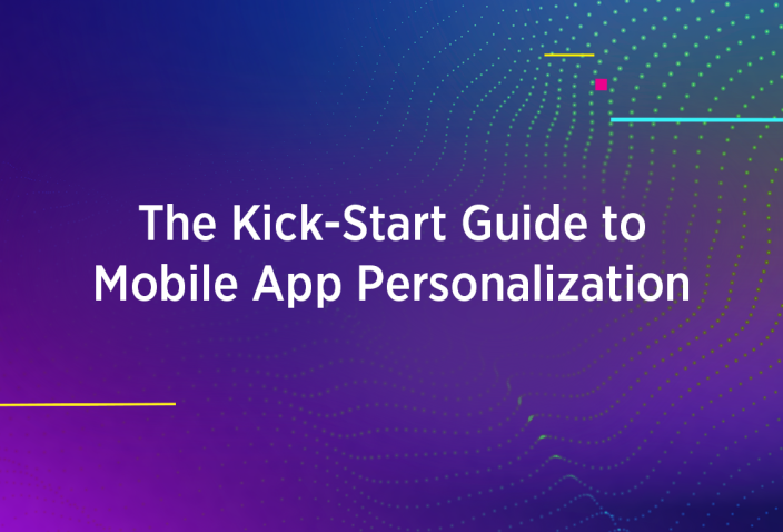 Blog title design reading: The Kick-Start Guide to Mobile App Personalization