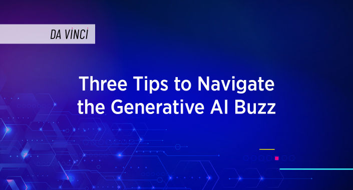 Title reading, Three Tips to Navigate the Generative AI Buzz