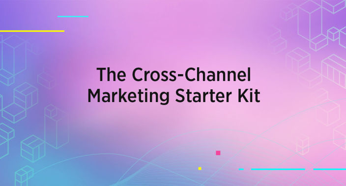 Blog title reading: The Cross-Channel Marketing Starter Kit