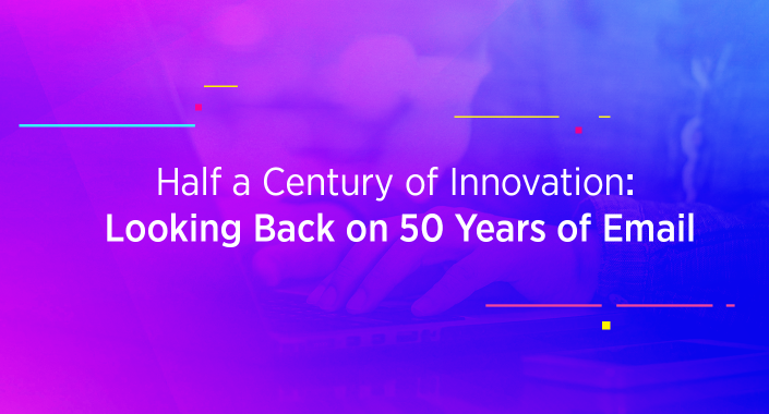 Half a Century of Innovation: Looking Back on 50 Years of Email