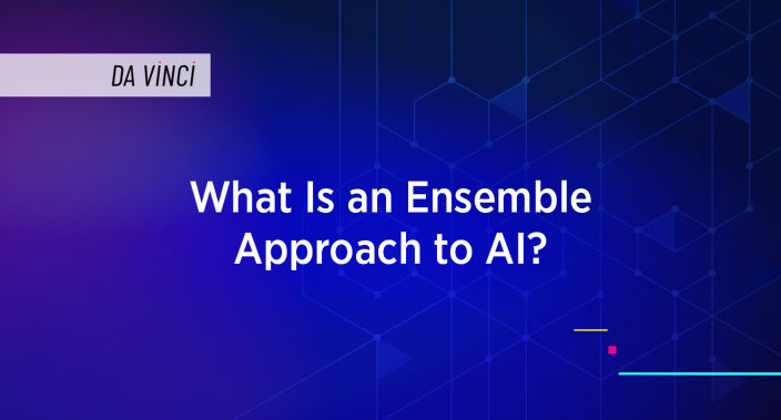 Title reading: What Is an Ensemble Approach to AI?