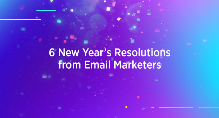 Blog title design reading 6 New Year's Resolutions from Email Marketers