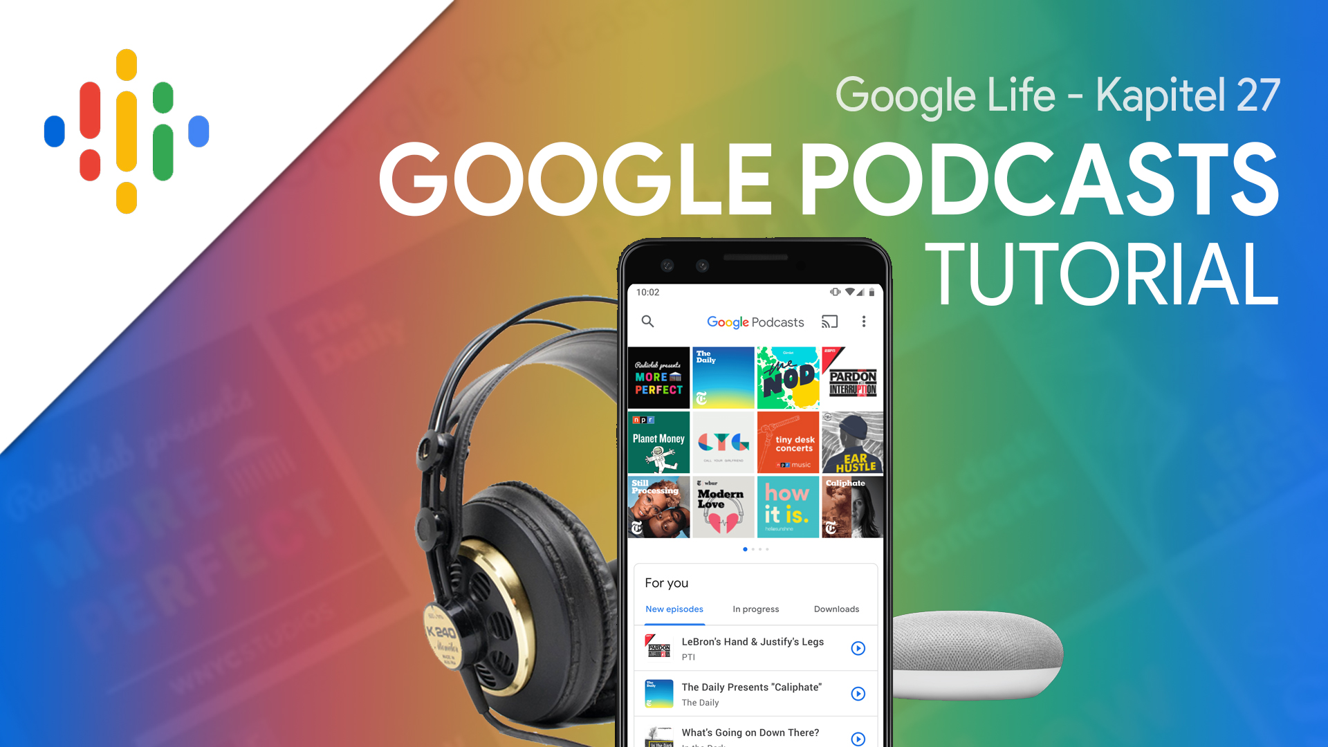 Google Podcasts (Tutorial): Alle Podcasts in einer App 