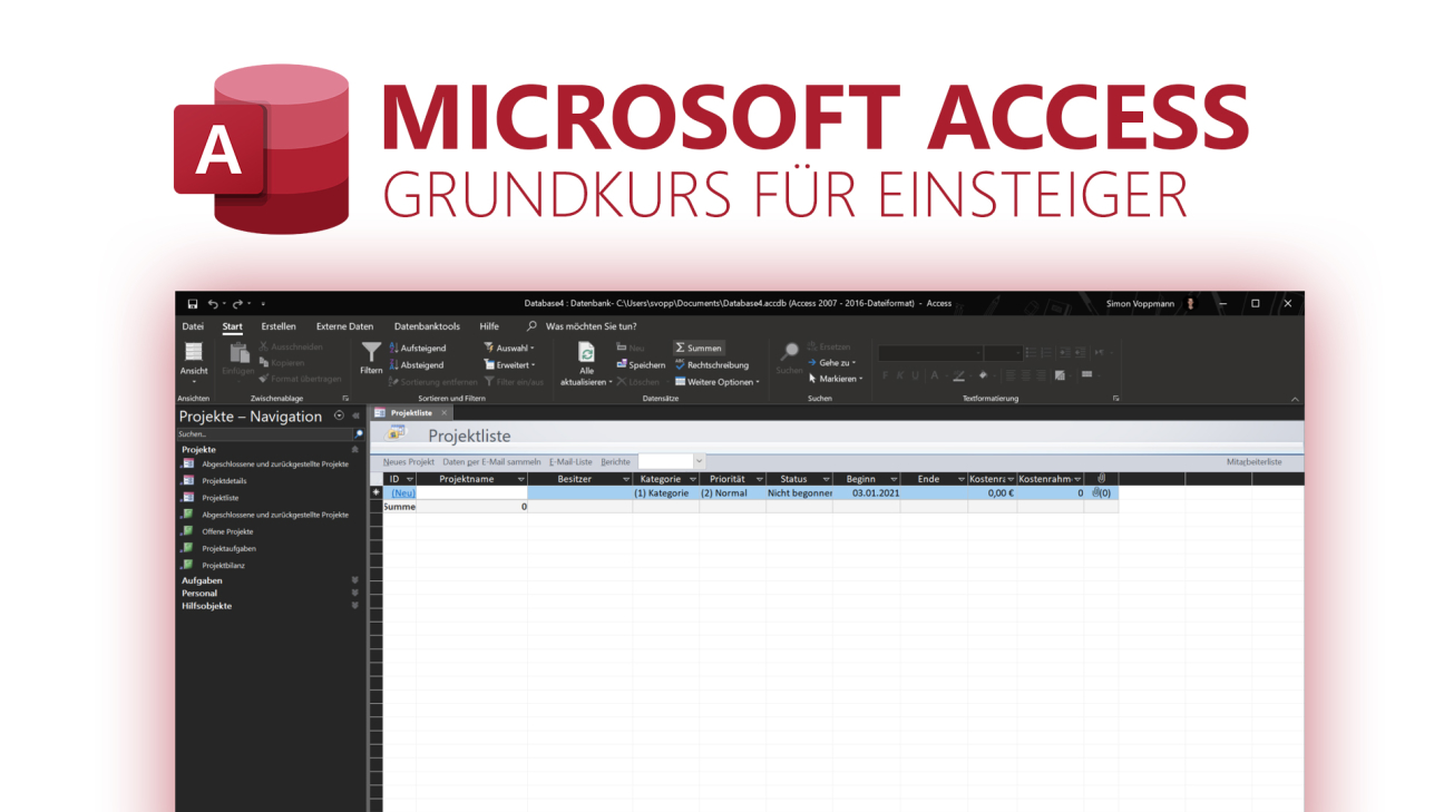 Microsoft Access (Grundkurs für Einsteiger): Datenbanken anlegen einfach gemacht