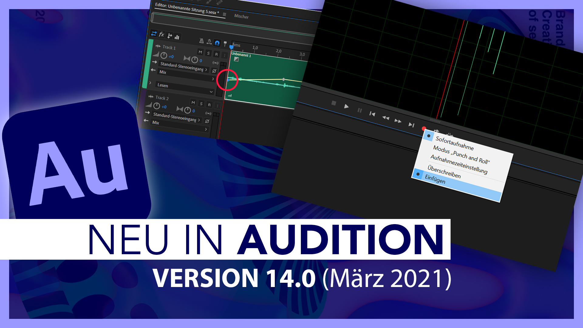 Neu in Adobe Audition V14.0 (Alle Funktionen im Überblick): Einfügenmodus beim Aufnehmen & Co.