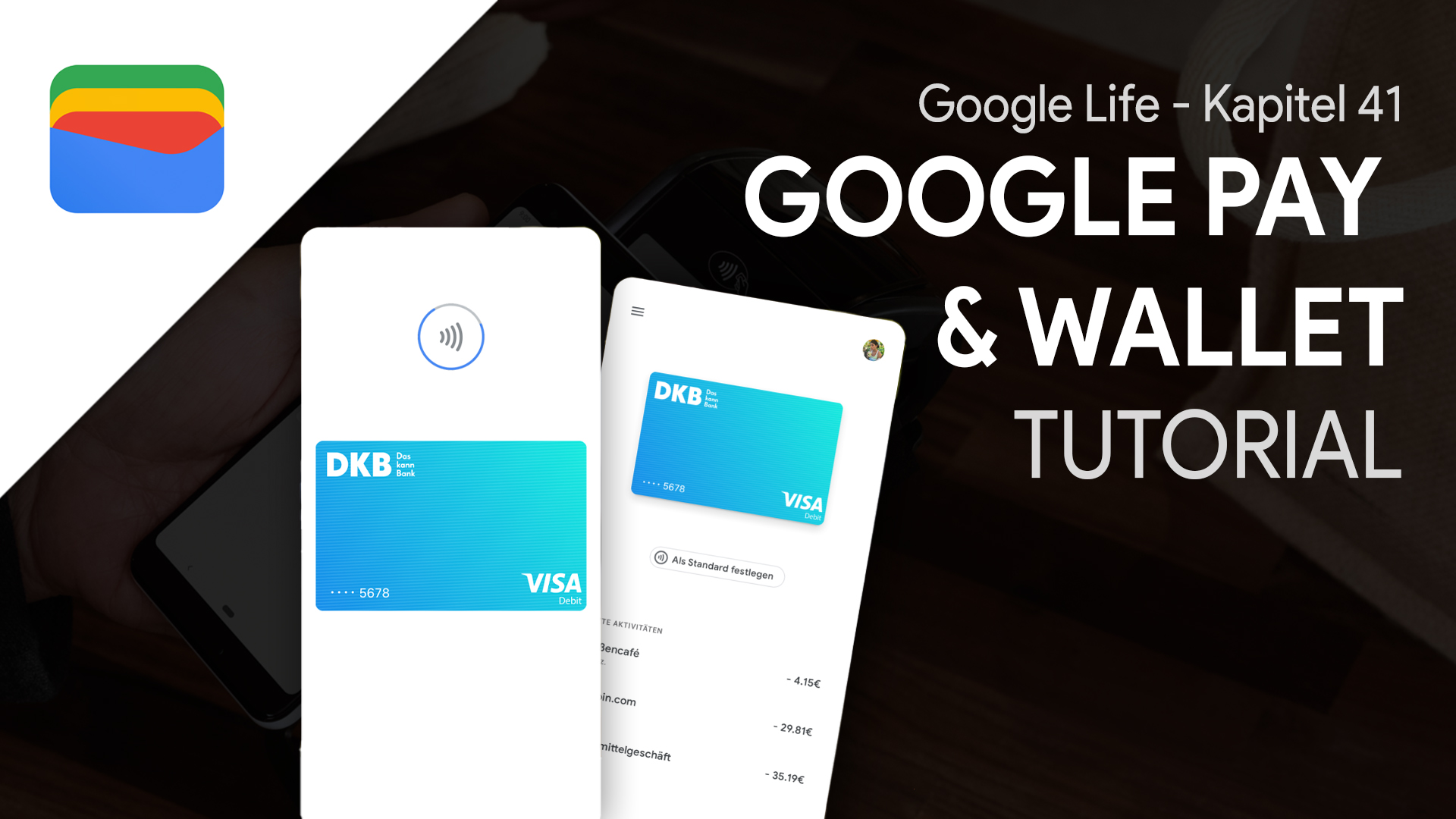 Google Pay & Wallet (Tutorial) Alles was du zum kontaktlosen Bezahlen