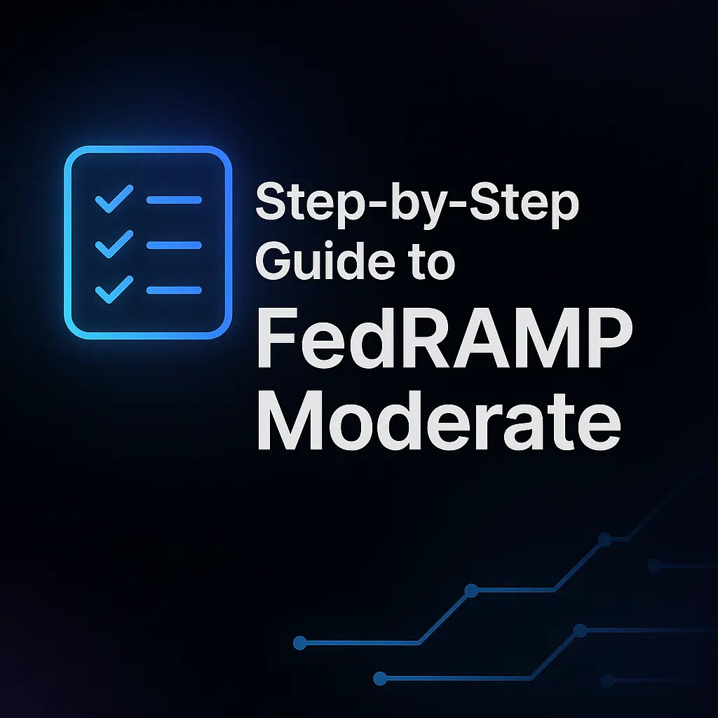 Step‑by‑Step Guide to FedRAMP Moderate | SentrIQ