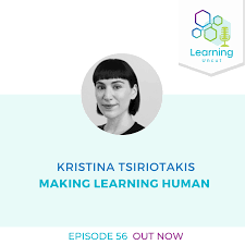 Making Learning Human – Kristina Tsiriotakis