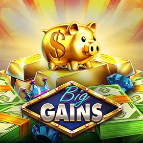 Big Gains
