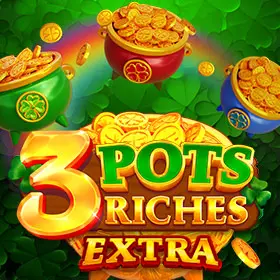 3 Pots Riches Extra: Hold and Win