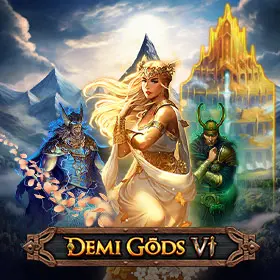 Demi Gods VI