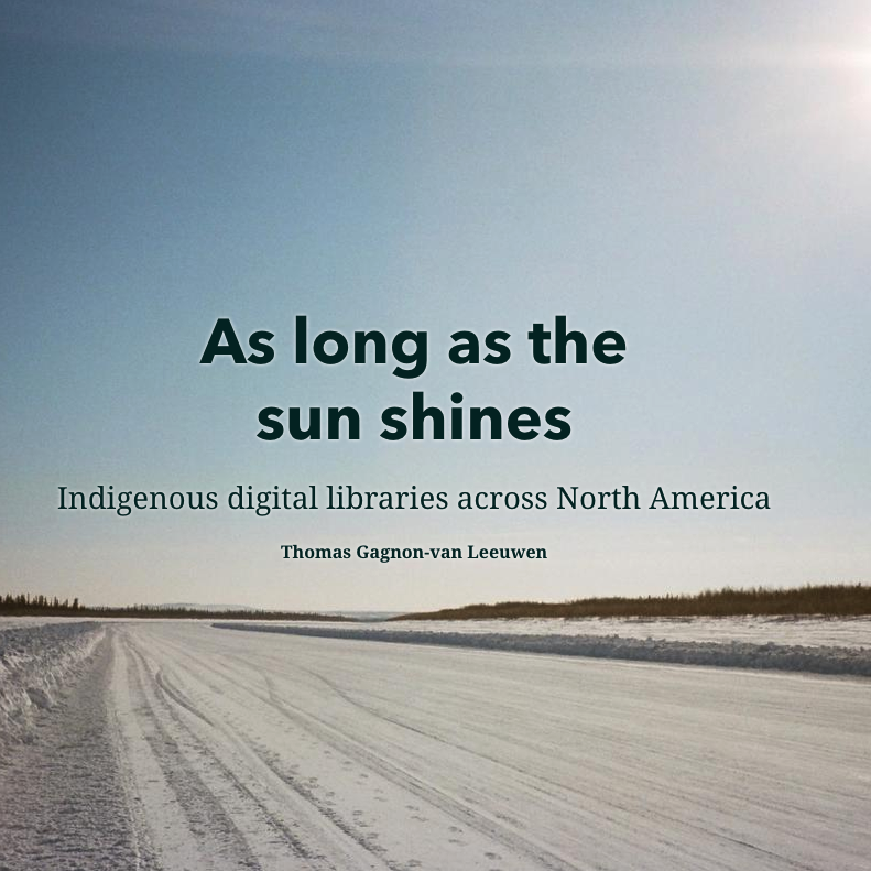 As long as the sun shines: Indigenous digital libraries across North America, Thomas Gagnon-van Leeuwen / snow covered road in an empty landscape with the sun in one corner