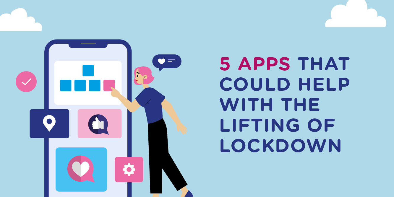 5 apps that could help with the lifting of lockdown
