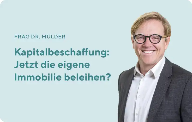 Kapitalbeschaffung: Jetzt die eigene Immobilie beleihen?