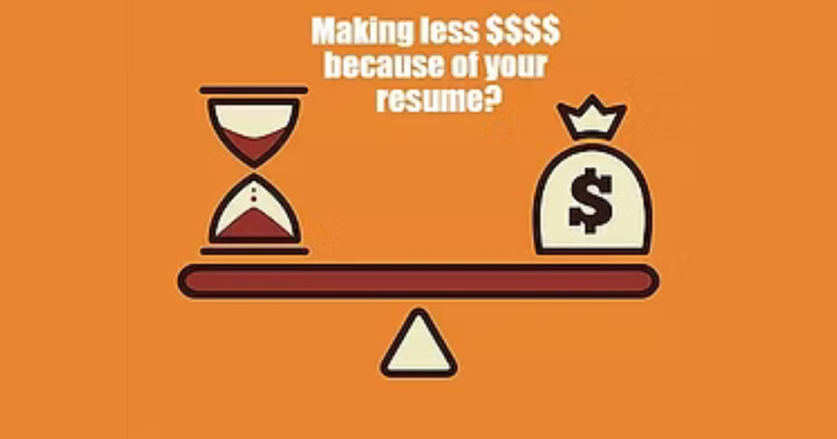 Are You Making Less Money Because Of Your Resume?
