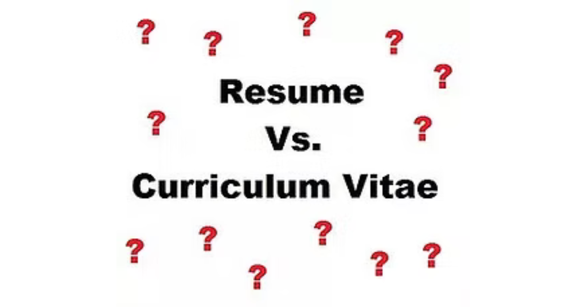 What's The Difference Between A Resume and CV?