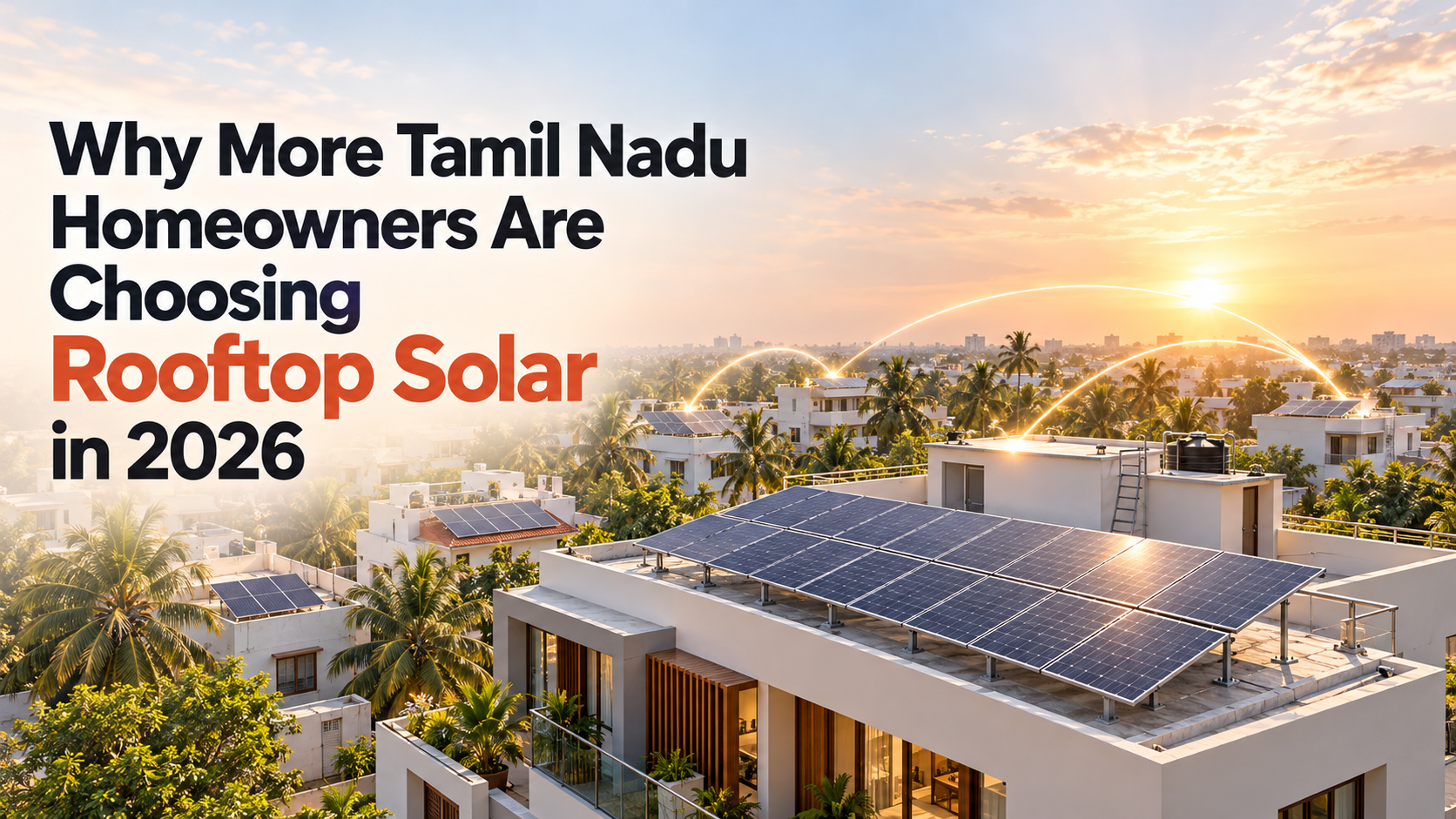 Why More Tamil Nadu Homeowners Are Choosing Rooftop Solar in 2026